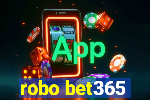 robo bet365